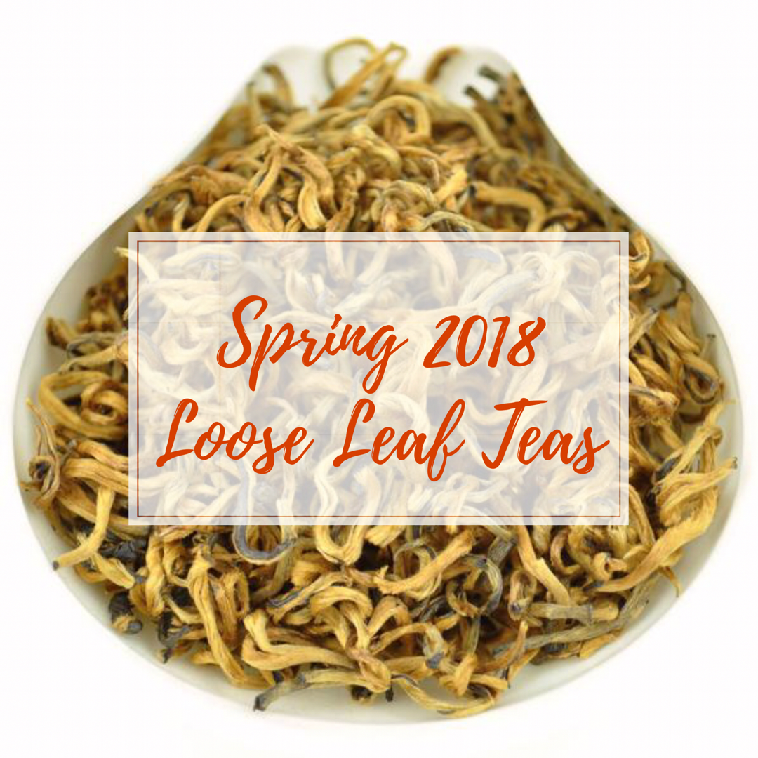 Spring 2018 Loose Leaf Teas