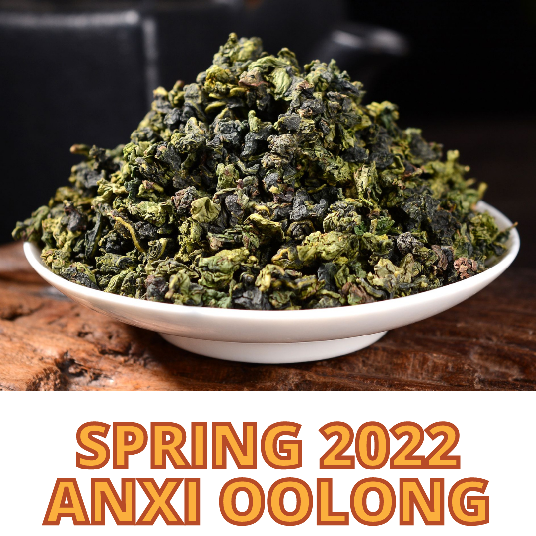 Anxi Oolong Tea - Spring 2022